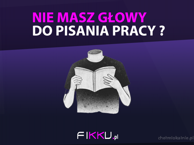 FIKKU.pl  pisanie prac | pomoc w pisaniu prac prace naukowe